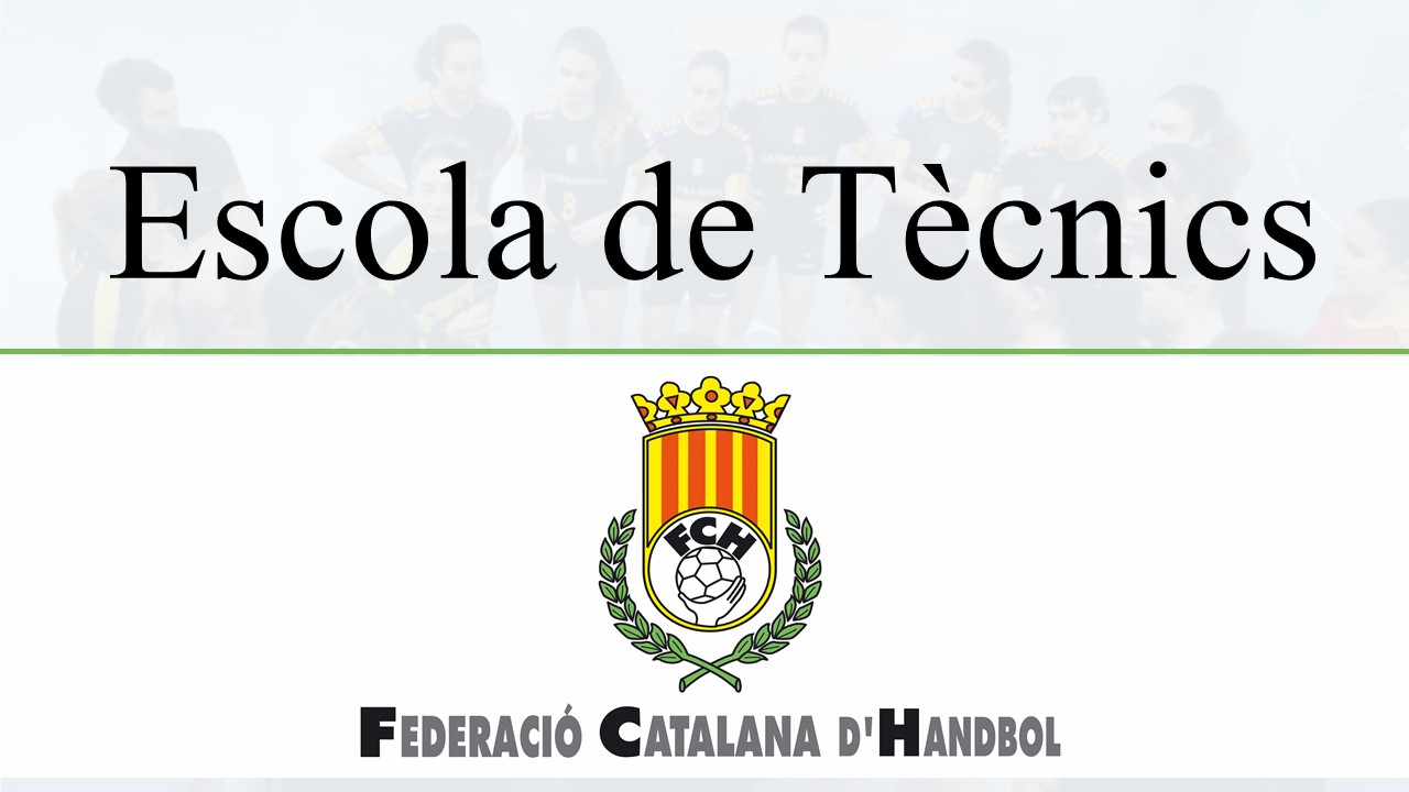 Escola de Tècnics - Federació Catalana d'Handbol
